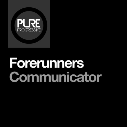 Forerunners - Communicator [PTP165]